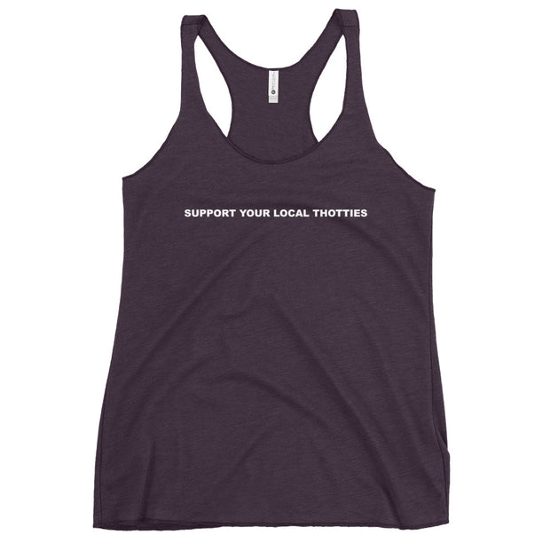 Support Your Local Thotties Women's Racerback Tank