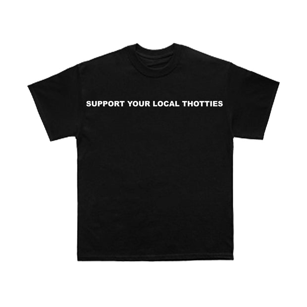 Support Your Local Thotties Tee