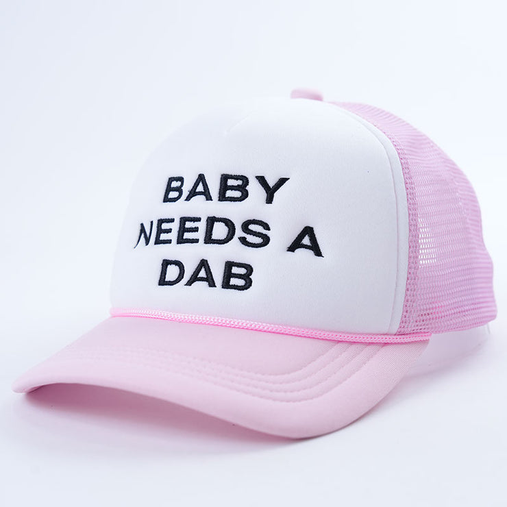 Daddy Needs a Blunt + Baby Needs a Dab foam trucker hat