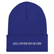 All I Ever Do is Cry Cuffed Beanie