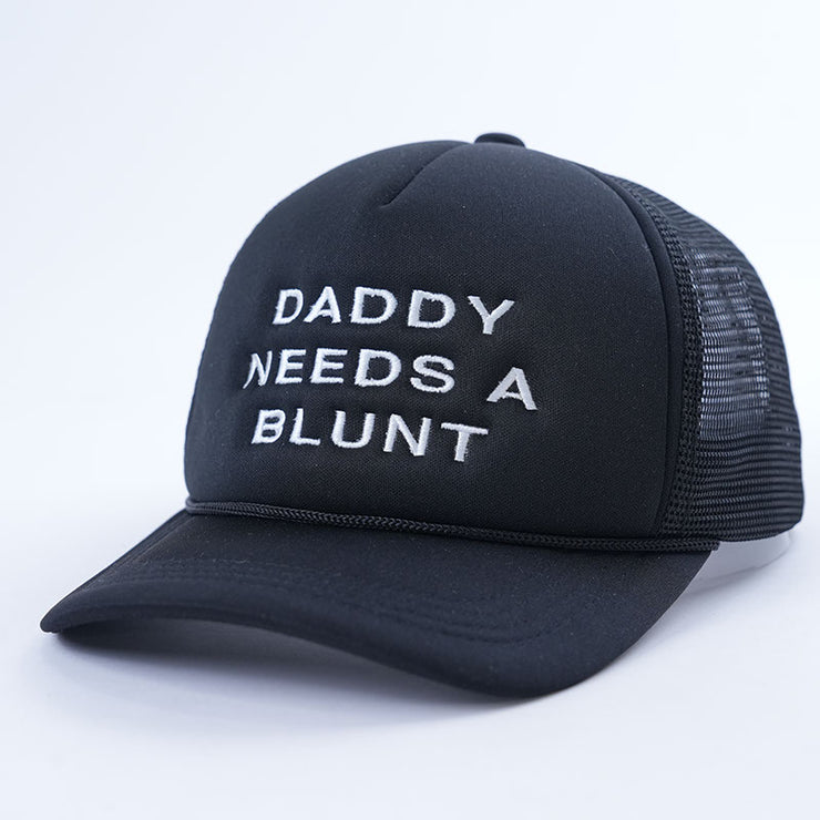 Daddy Needs a Blunt + Baby Needs a Dab foam trucker hat