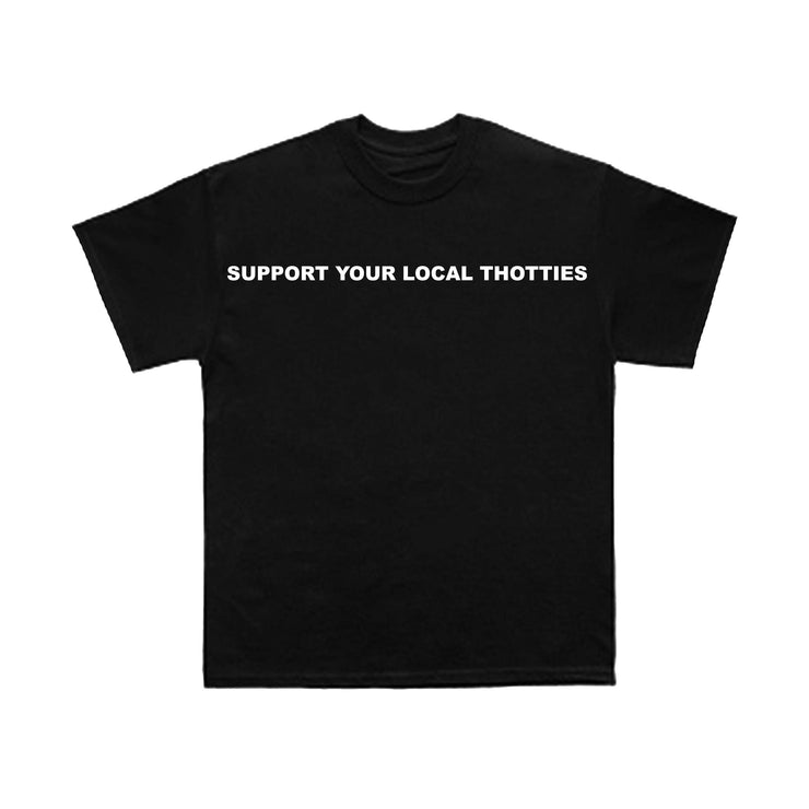 Support Your Local Thotties Tee